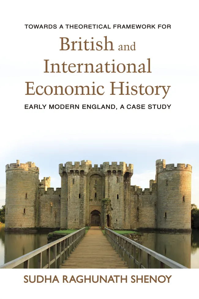 Towards a Theoretical Framework for British and International Economic History by Sudha Shenoy
